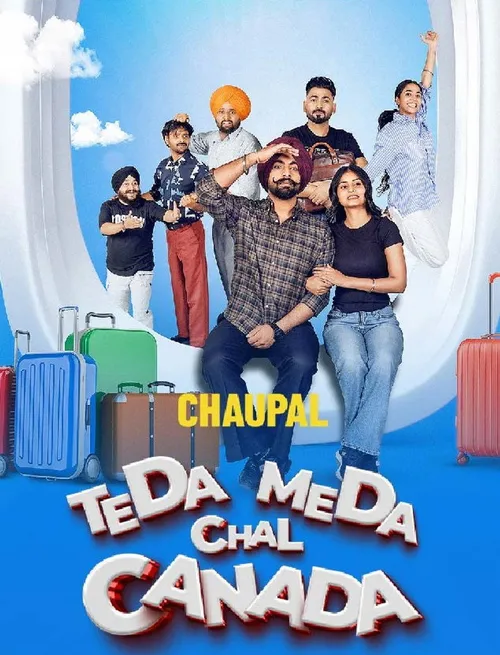 Teda Meda Chal Canada